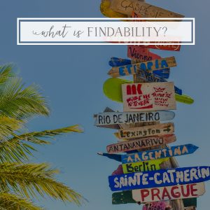 What is Findability